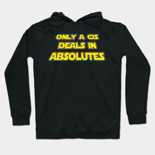 Only a CIS deals in absolutes - Trans flag outline - wtframe comics Hoodie